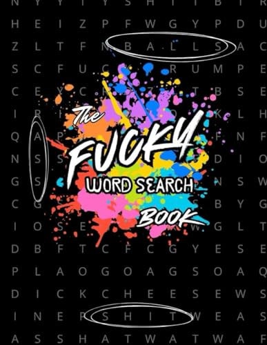 The Fucky Word Search: Word Search For Adults | Cuss Word Puzzles (The Fucky Collection by Bafamagootz)