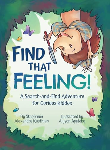 Find That Feeling! A Search-and-Find Adventure for Curious Kiddos
