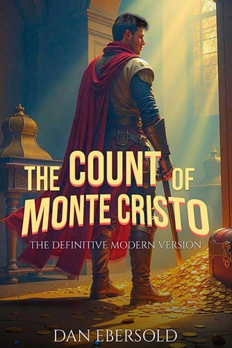 The Count of Monte Cristo - The Definitive Modern Version