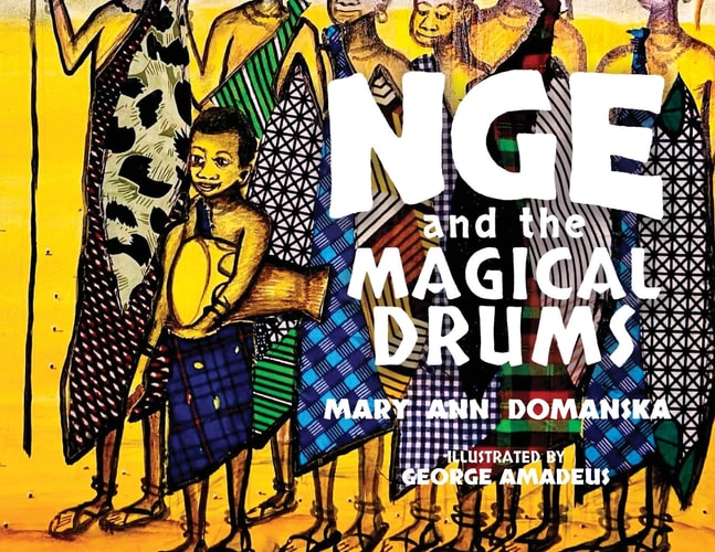 Nge and the Magical Drums Bringing Rain to the Village