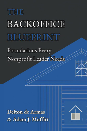 The Backoffice Blueprint Foundations Every Nonprofit Leader Needs