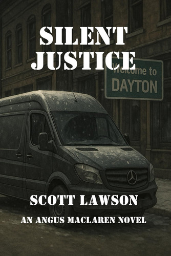 Silent Justice: An Angus MacLaren Novel