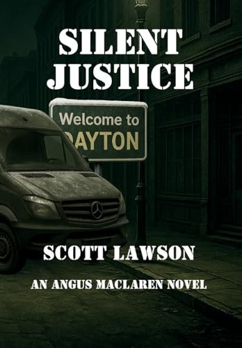 Silent Justice: An Angus MacLaren Novel