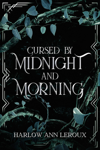 Cursed By Midnight and Morning