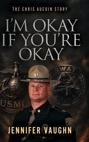 I'm Okay If You're Okay: The Chris AuCoin Story