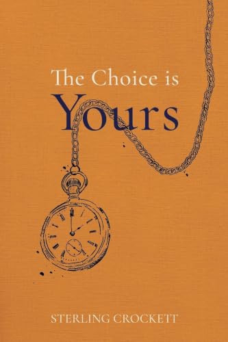The Choice Is Yours
