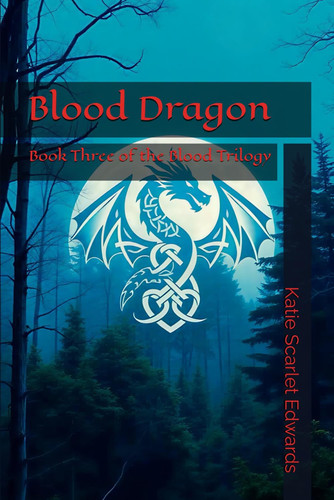 Blood Dragon - Book Three of the Blood Trilogy