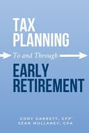 Tax Planning To and Through Early Retirement