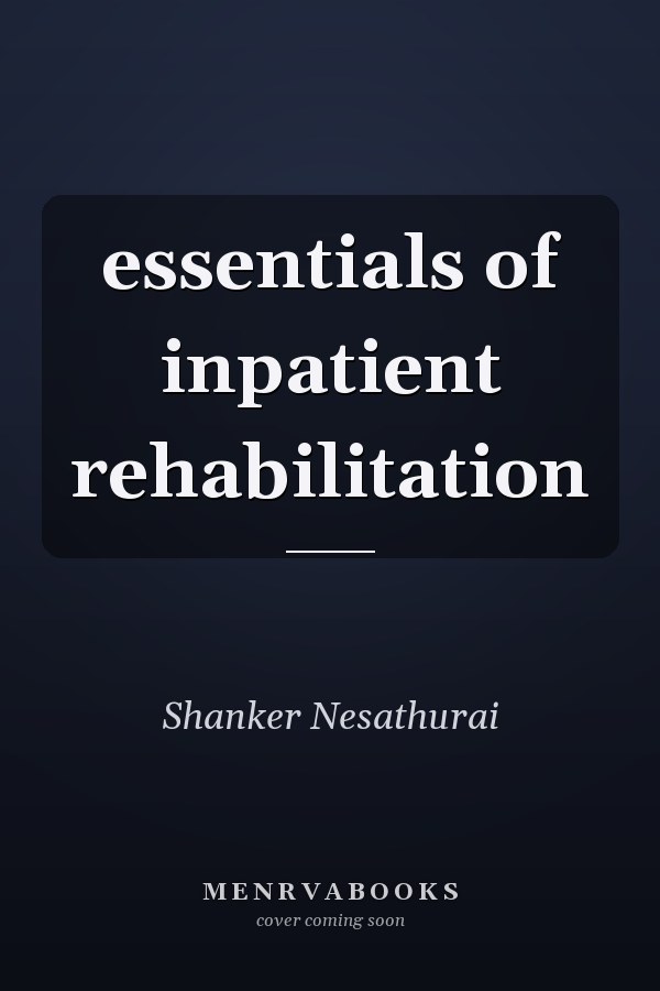 essentials of inpatient rehabilitation