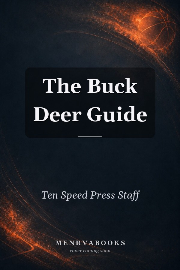 The Buck Deer Guide