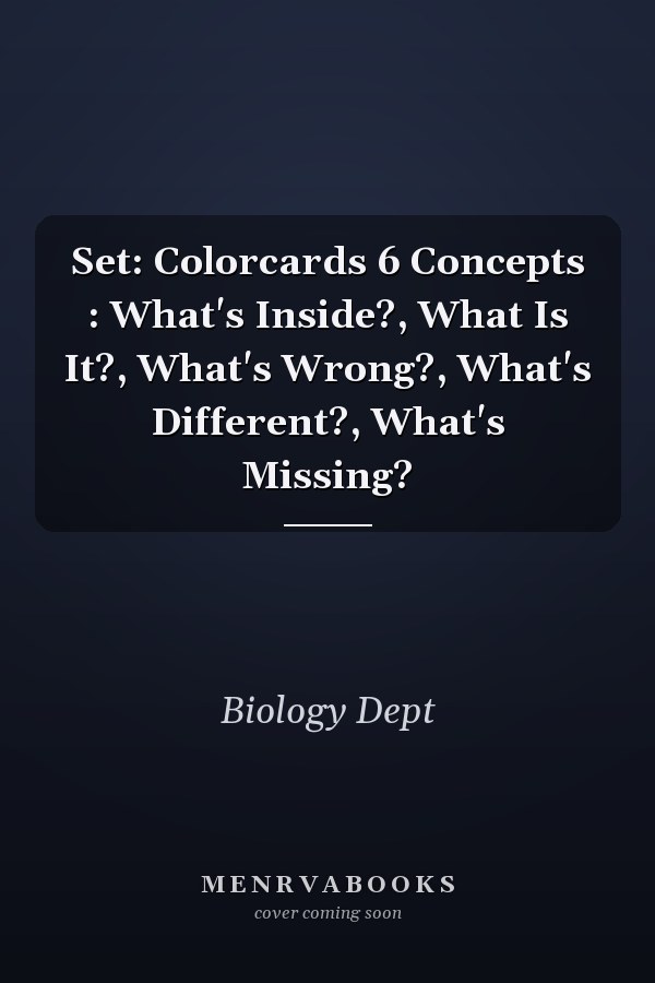Set: Colorcards 6 Concepts : What's Inside?, What Is It?, What's Wrong?, What's Different?, What's Missing?