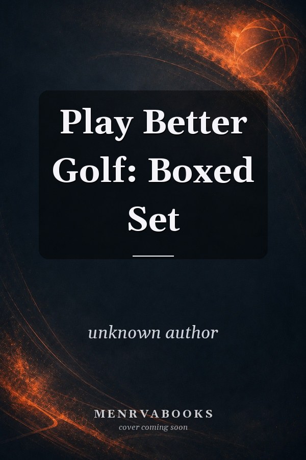 Play Better Golf: Boxed Set