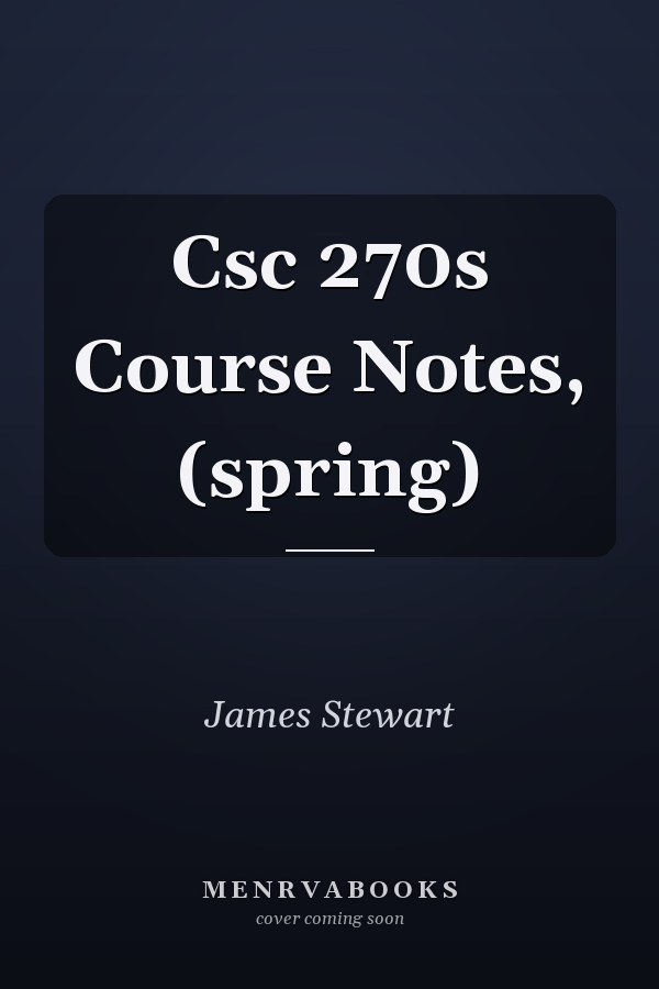 CSC 270 Course Notes