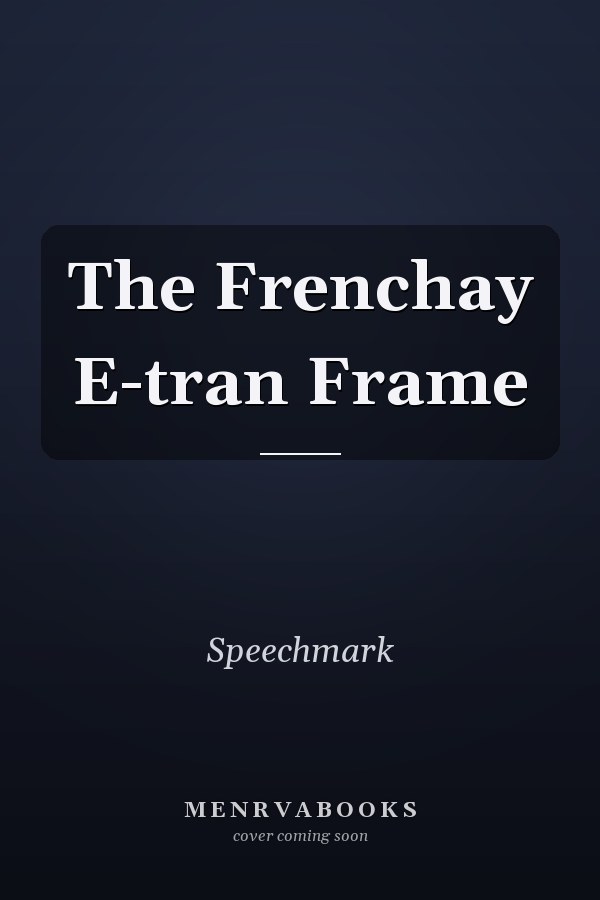 The Frenchay E-tran Frame