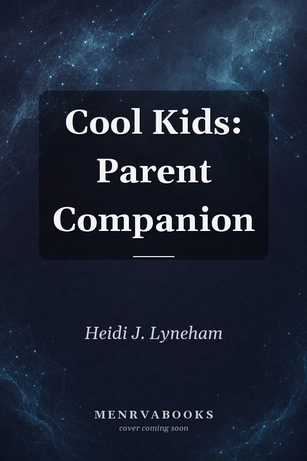 Cool Kids: Parent Companion
