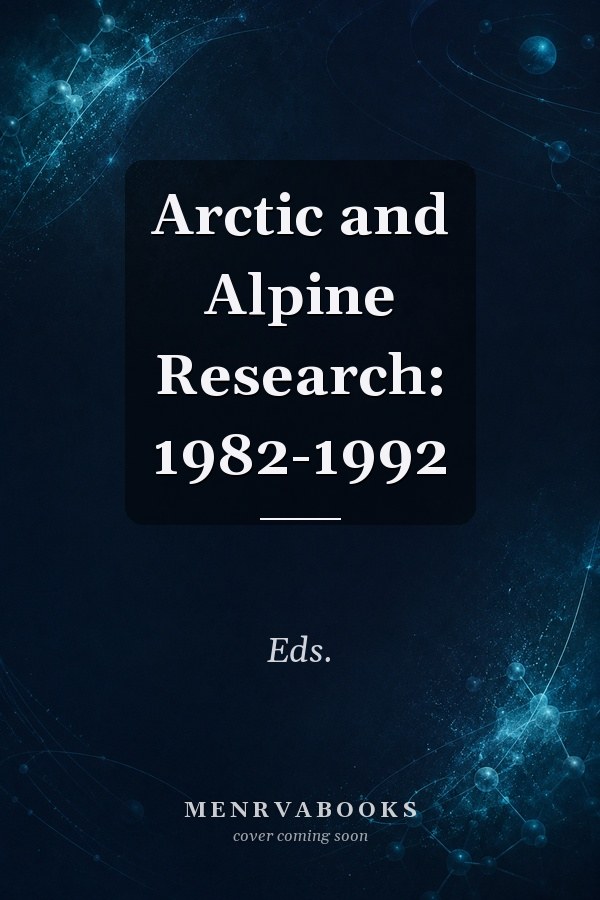 Arctic and Alpine Research: 1982-1992