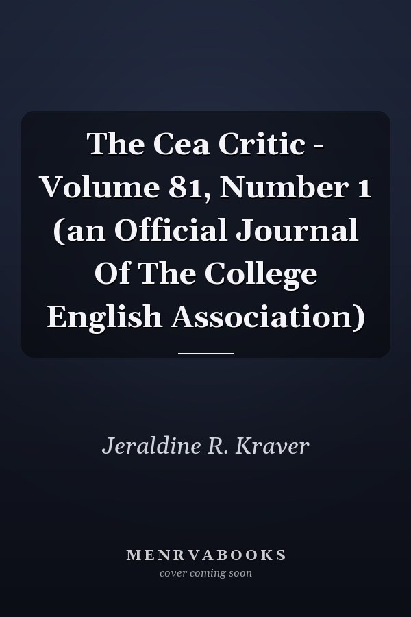 The CEA Critic: Volume 81, Number 1