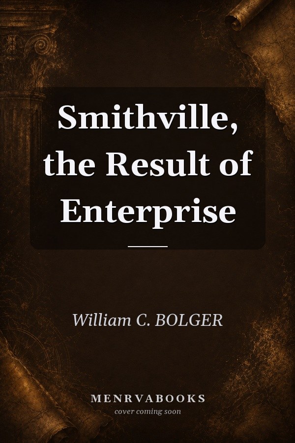Smithville, the Result of Enterprise