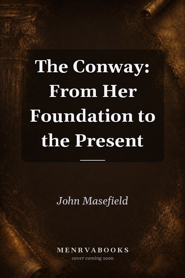 The Conway From Her Foundation To The Present