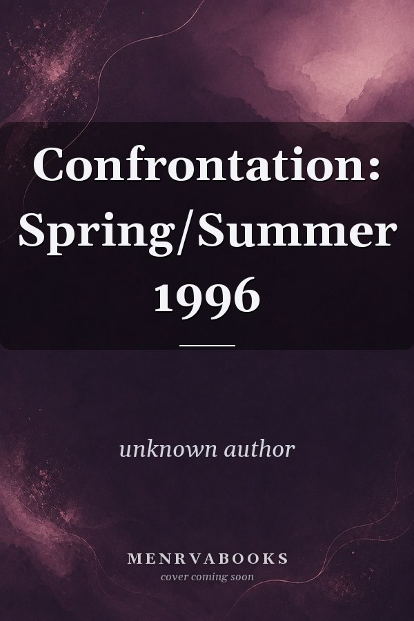 Confrontation: Spring/Summer 1996