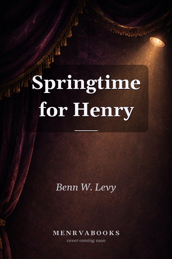 Springtime for Henry