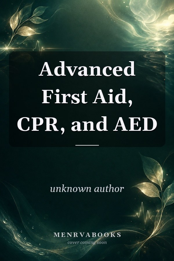 Advanced First Aid, CPR, and AED