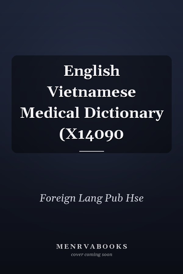 English Vietnamese Medical Dictionary (X14090