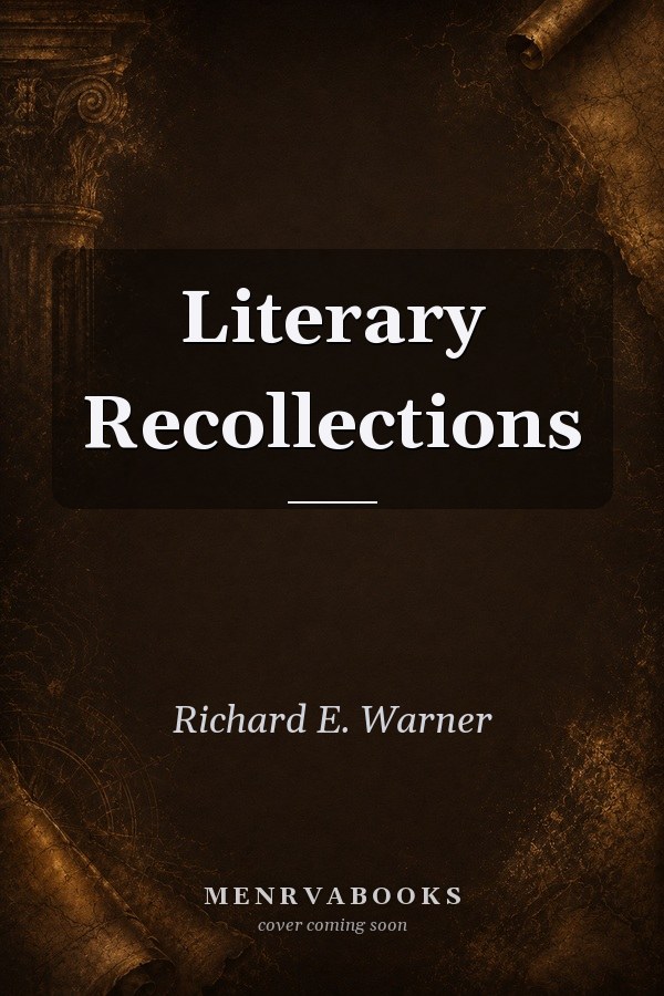 Literary Recollections