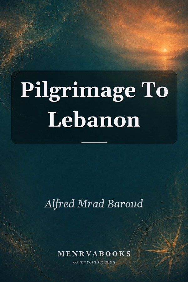 Pilgrimage To Lebanon