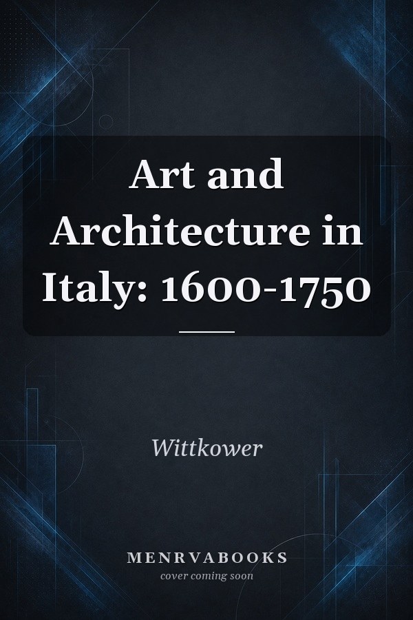 Art and Architecture in Italy: 1600-1750