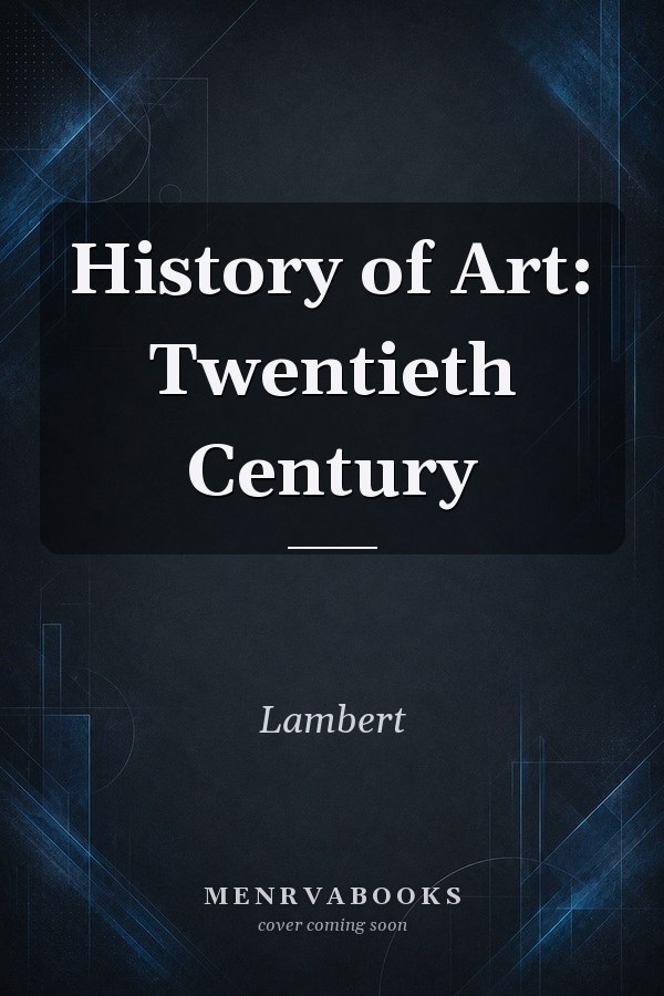 History of Art: Twentieth Century