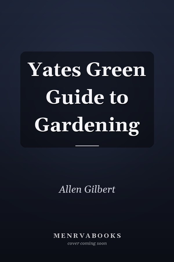 Yates Green Guide to Gardening