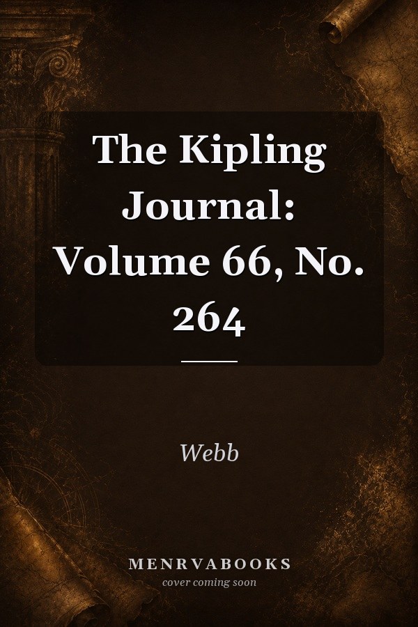 The Kipling Journal: Volume 66, No. 264