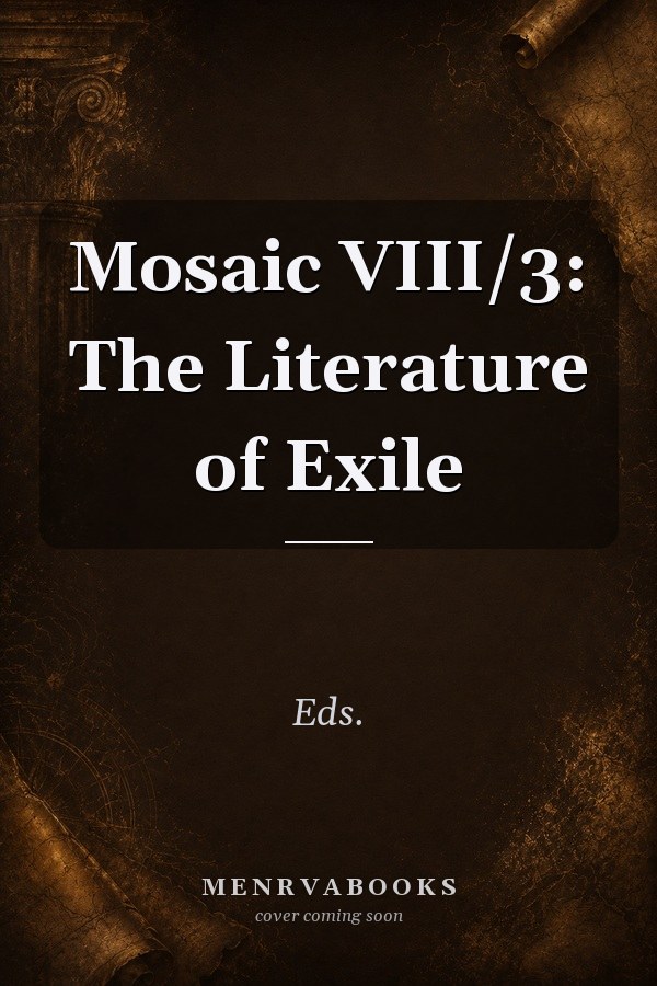 Mosaic VIII/3: The Literature of Exile