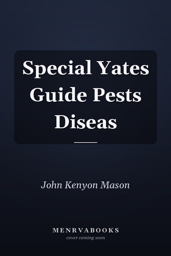 Special Yates Guide to Pests and Diseases
