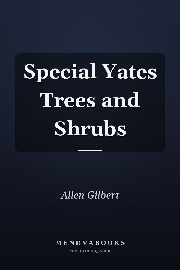 Special Yates Trees and Shrubs