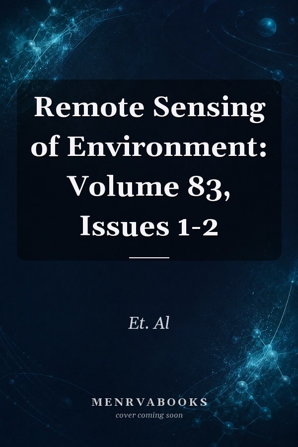 Remote Sensing of Environment: Volume 83, Issues 1-2