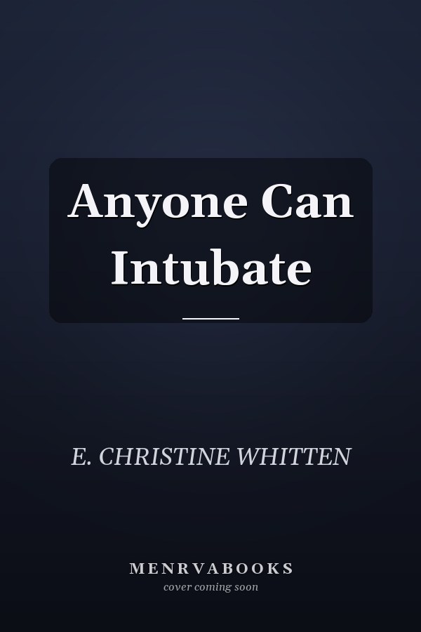 Anyone Can Intubate