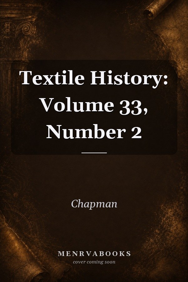 Textile History: Volume 33, Number 2