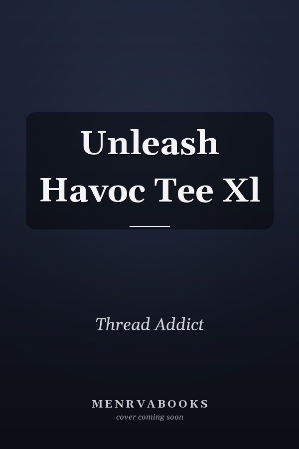 Unleash Havoc Tee XL