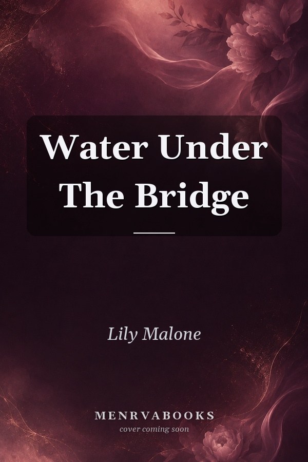 Water Under The Bridge