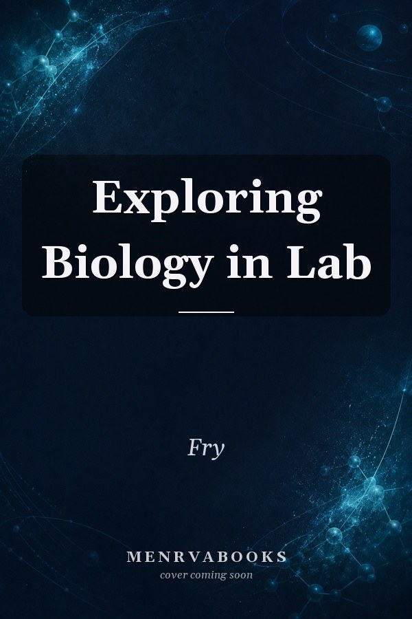 Exploring Biology in Lab