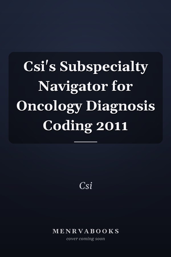 CSI's Subspecialty Navigator for Oncology Diagnosis Coding