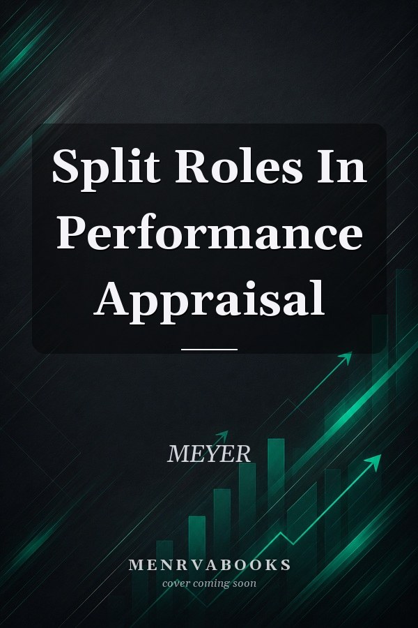Split Roles In Performance Appraisal