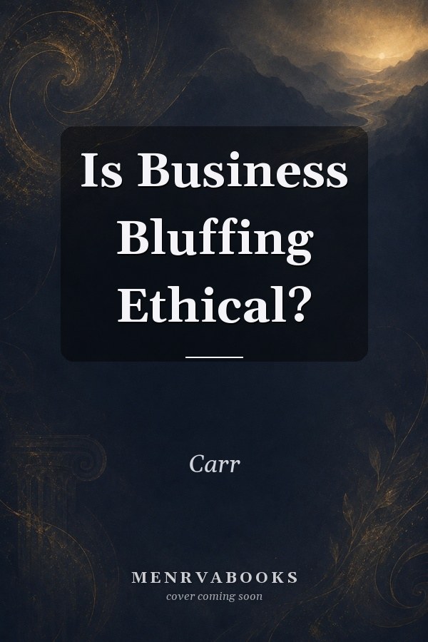 Is Business Bluffing Ethical?