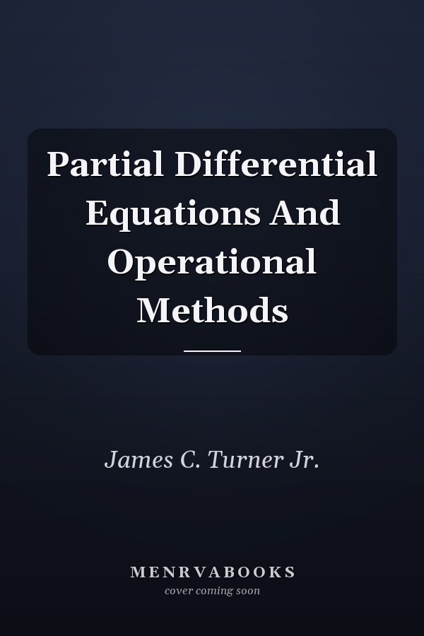 Partial Differential Equations and Operational Methods