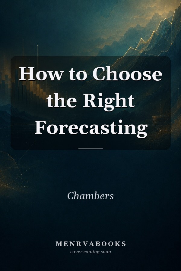 How To The Choose Right Forecasting