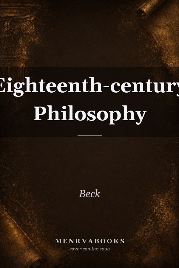 Eighteenth-century Philosophy