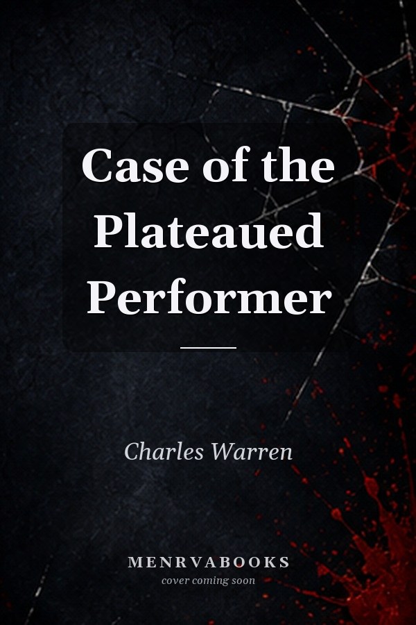 Case of the Plateaued Performer