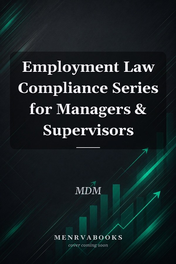 Employment Law Compliance Series for Managers & Supervisors